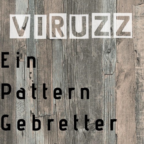 ViruzZ - EinPatternGebretter