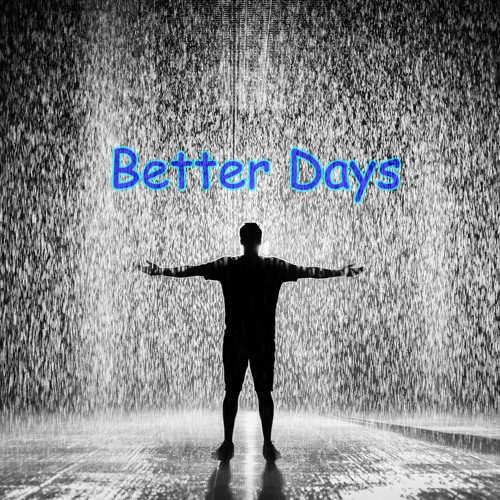 Better Days /featuring Chris Spruit