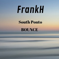 FrankH - South Ponto Bounce