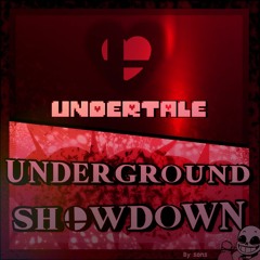 UNDERGROUND SHOWDOWN