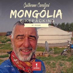 282 - Mongólia Bikepacking #2 - 20 dias