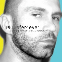 Rauhofer Forever Part.3 - Edson Pride Set Mix
