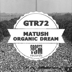 Matush - Organic  Dream _ (SC Cut)