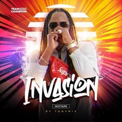 Tonymix - Invasion [Mixtape 2019]