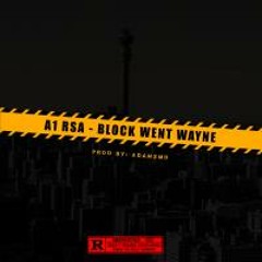 B.W.W[Block Went Wayne](Prod. By Adams MO)