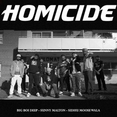 Homicide (Full Video) Big Boi Deep ft Sidhu Moose Wala | Sunny Malton | Byg Byrd | New Punjabi Songs × WASEEM HAIDER × MP3