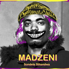 Madzeni - Thand'izinto ( I like Things )(Original)