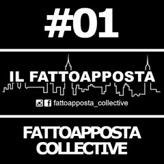 Podcast 01 - FATTOAPPOSTA COLLECTIVE