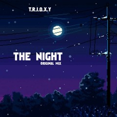 TRIOXY - The Night - OriginalMix