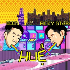 HUỆ - BEON x RICKY STAR