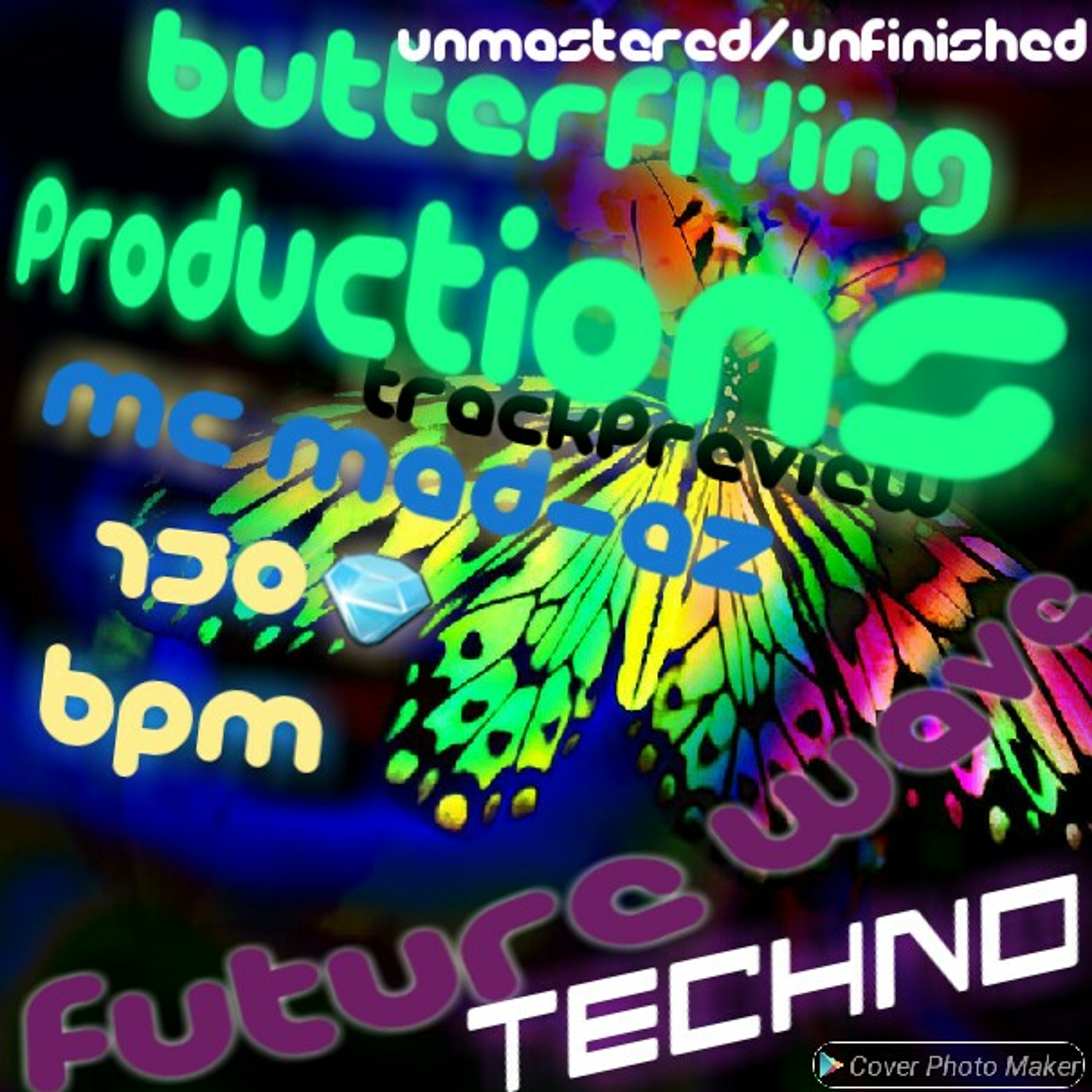 Butterflying Productions-FutureWave EDM/TECHNO -Unmastered/Unfinished-TrackPREVIEW episode artwork