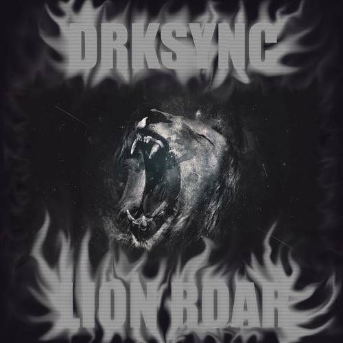 DRKSYNC - LION ROAR [128BPM]
