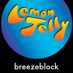 Lemon Jelly's Breezeblock mix (Radio 1)