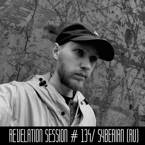 Revelation Session # 134/ Syberian (RU)