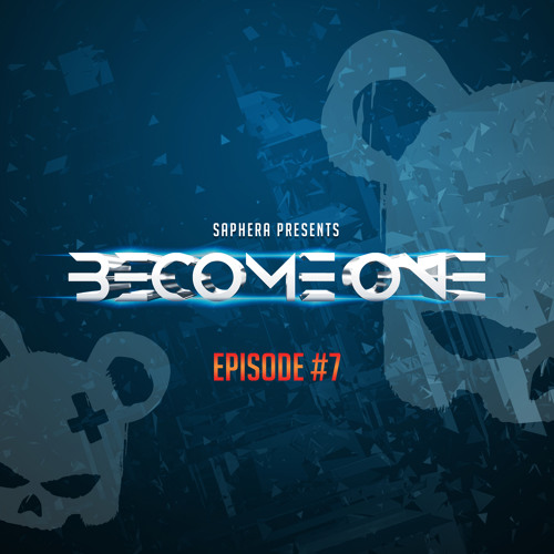 Become One Episode #7