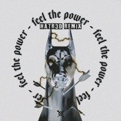 KAYZO - Feel The Power feat. Micah Martin (HATR3D Remix) [BUY = FREE DL]