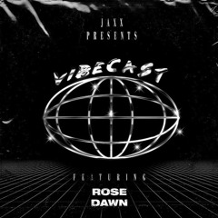 JAXX PRESENTS: VIBECAST VOLUME  .1 FT (ROSE DAWN)