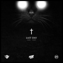 Zombie Cats - Last Day [Bassrush Premiere]