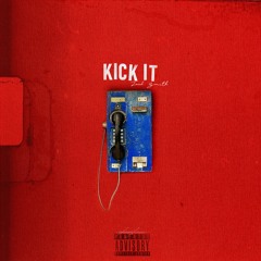 KICK IT (Prod. DutchRevz)