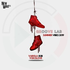 Varola b2b YokoLove - GrooveLab (Summer Vibes 2019)