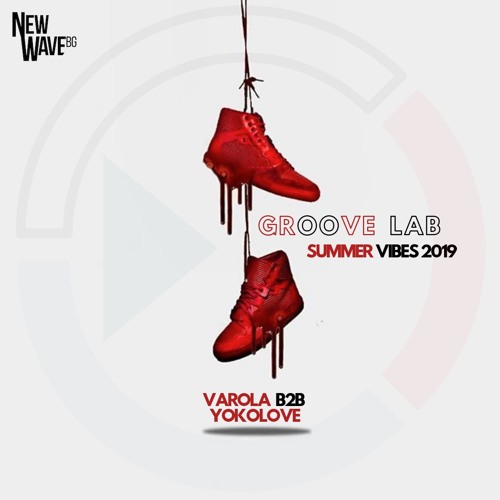 Varola b2b YokoLove - GrooveLab (Summer Vibes 2019)