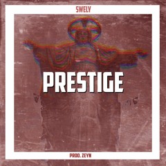 prestige - (prod.Zeyn)