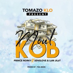 Moul Kob - Tomazo Klo(Prince Norky X SensLove &. Lòm Jilèt)