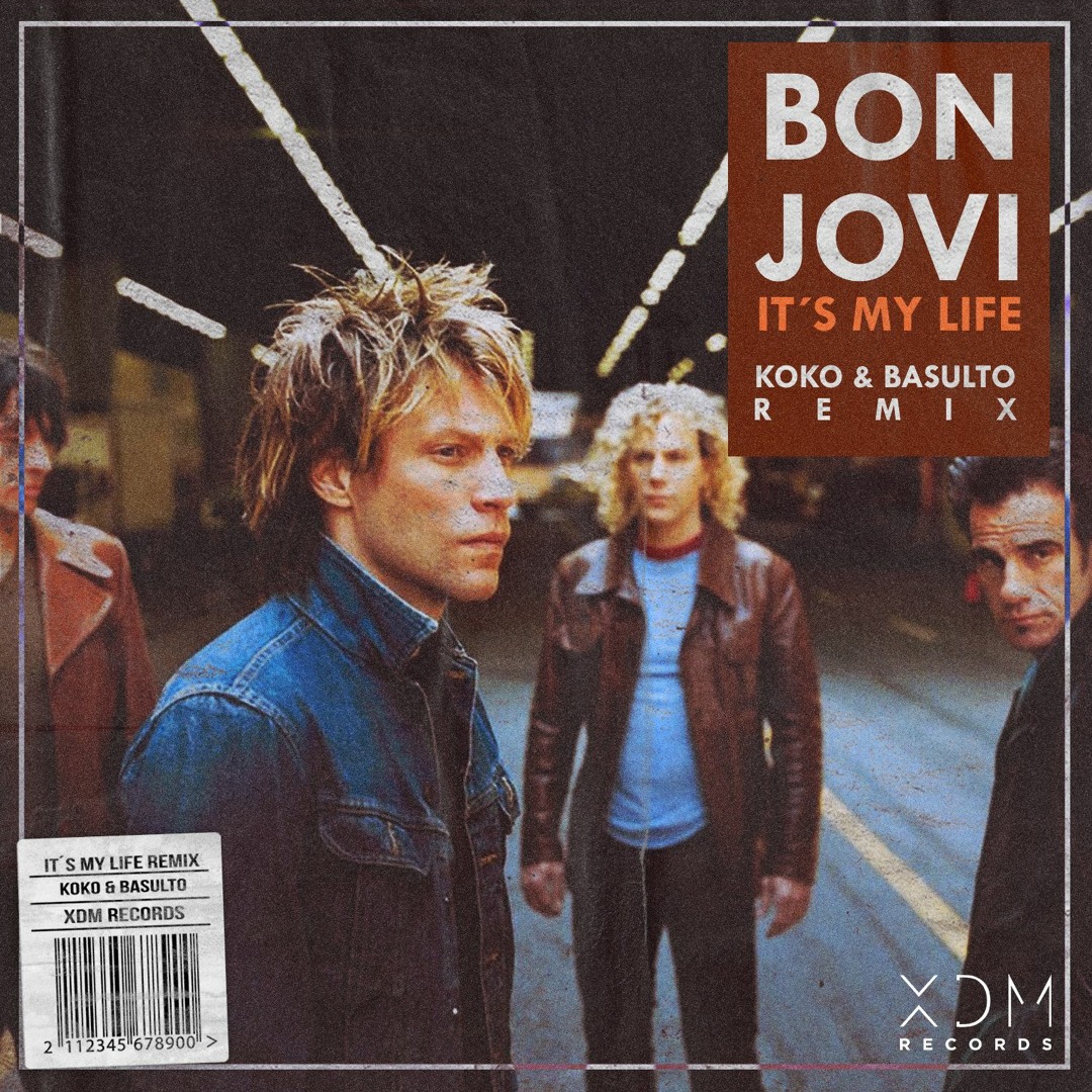 Listen to Bon Jovi - It's My Life (KOKO X Basulto Edit) [XDM