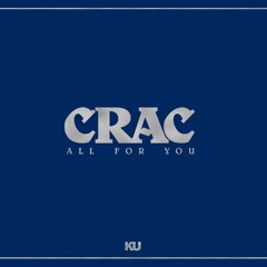 CRAC - I Don't Wanna Hear It