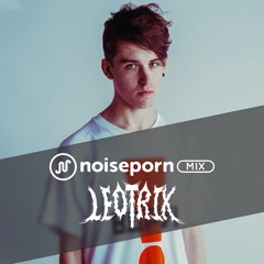 Noiseporn Mix Episode 60: Leotrix