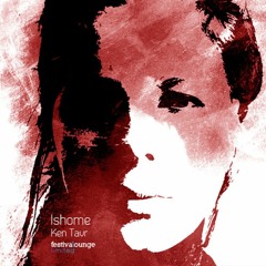 Ishome – Ken Tavr (St. Savor Remix) OUT NOW!
