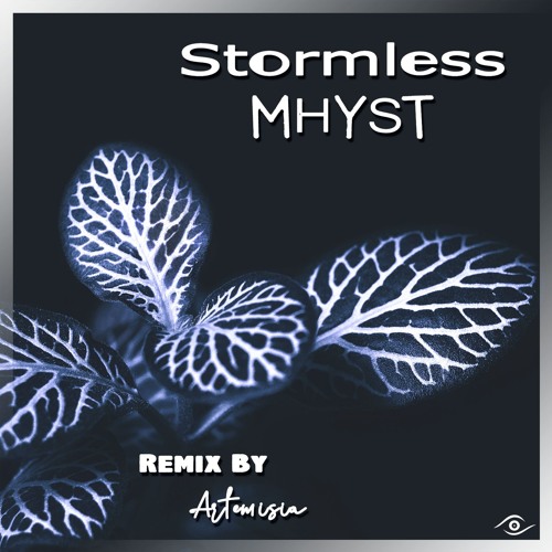 Mhyst ▶ Stormless Sky Remix By Artemisia