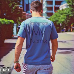 Remember My Name (Freestyle)