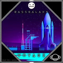 BASSGALAXY - VOYAGE