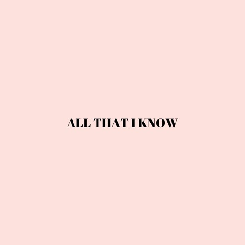 All That I Know - Cian Ducrot
