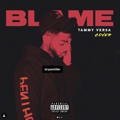Tammy Versa-Blame (Bryson Tiller Cover) ****FREE DOWNLOAD****