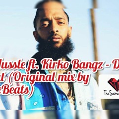 Nipsey Hussle Ft. Kirko Bangz - Down As A Great (Original mix 2019 by TheSameBeats)
