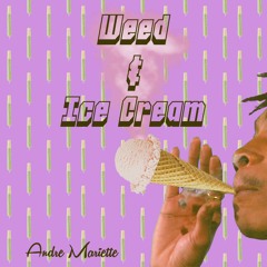 Weed & Ice Cream