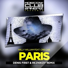 Willy William Feat. Cris Cab - Paris (Denis First & Reznikov Remix)