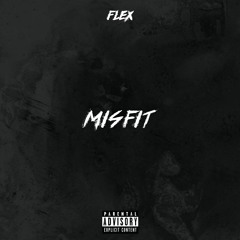 Misfit (prod by Yung Dza)