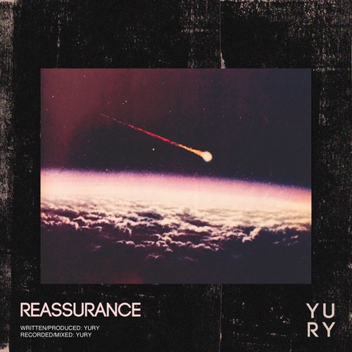 Yury - Reassurance (prod. Yury)