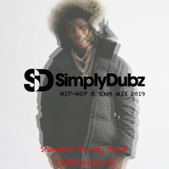 2019 UK/US Hip-Hop & R&B Mix ::  #CallMeSimply103 (Summer on My Mind) :: @SIMPLYDUBZ
