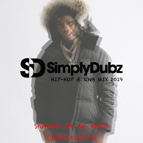 2019 UK/US Hip-Hop & R&B Mix ::  #CallMeSimply103 (Summer on My Mind) :: @SIMPLYDUBZ