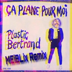 MEiBLix - Ca Plane Pour Moi Remix (190bpm)