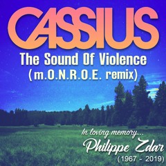 The Sound Of Violence (m.O.N.R.O.E. Remix) - Cassius