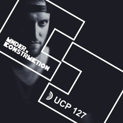 Under_Construction Podcast 127 - Guestmix By Sven Sossong