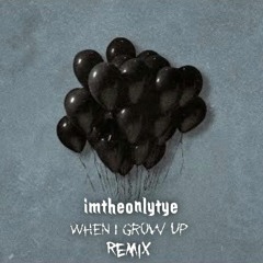 When I Grow Up (NF Remix)
