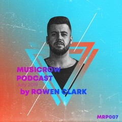 [MRP007] Rowen Clark - MusicRow Podcast July 2019