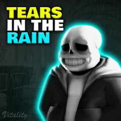 TEARS IN THE RAIN (Re-Vitalized)