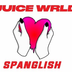 Juice WRLD - Spanglish (Official Audio)